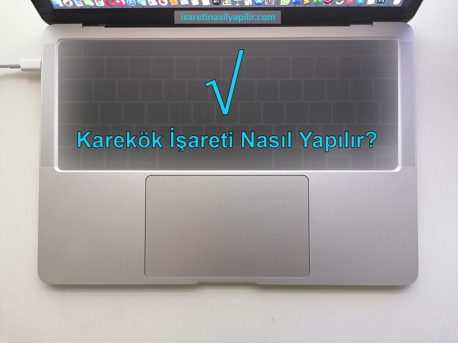 Klavyede Karekök (√) İşareti Nasıl Yapılır?