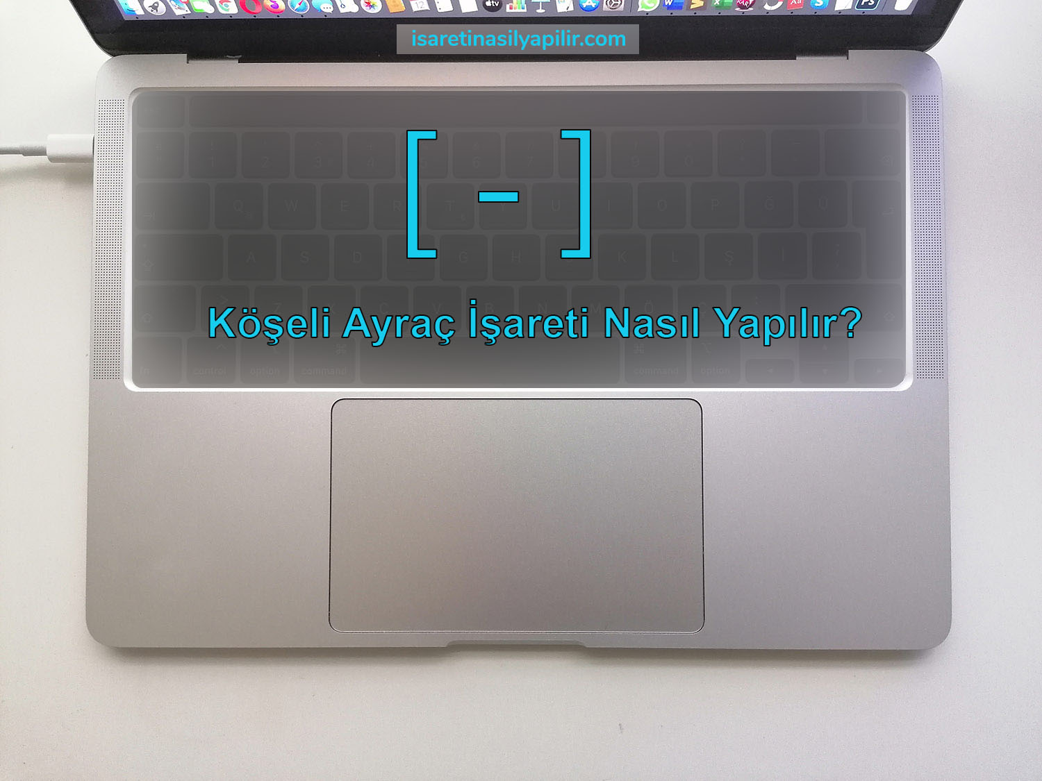 Klavyede Köşeli Ayraç